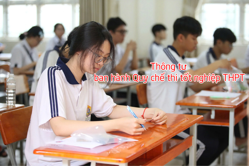 Thông tư mới của Bộ GDĐT: Về Quy chế thi tốt nghiệp THPT 2025