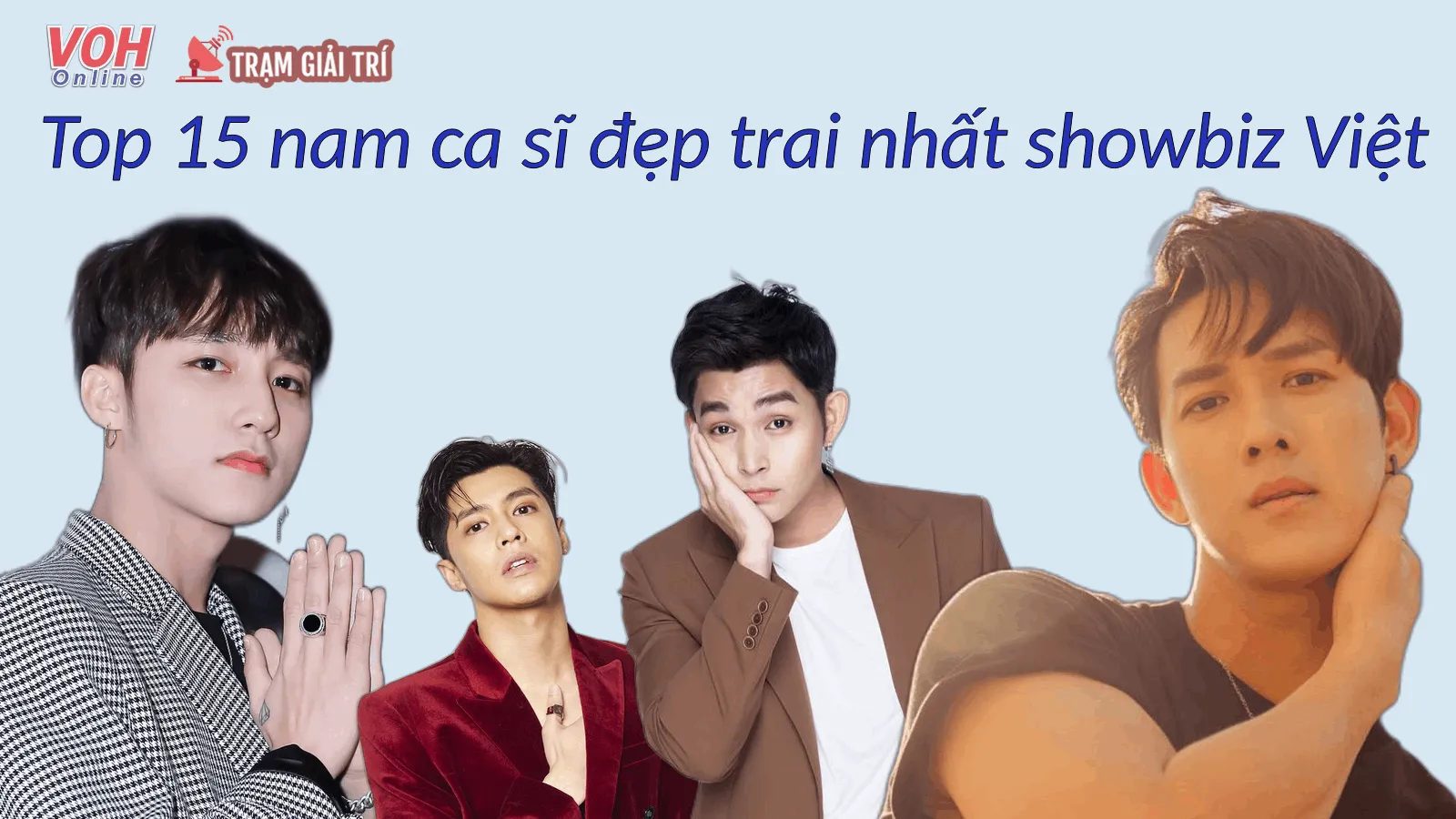 Ai đẹp trai nhất Việt Nam? Top nam thần, chuẩn soái ca 2025