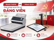 Giải pháp số hóa hồ sơ Đảng với Ricoh fi-8270 và Viisan DL24