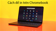 Cách để in trên Chromebook